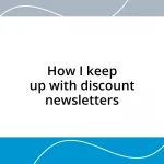 How I keep up with discount newsletters