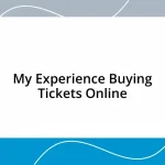 My Experience Buying Tickets Online