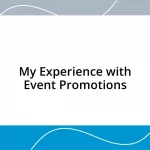 My Experience with Event Promotions