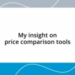 My insight on price comparison tools