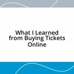 What I Learned from Buying Tickets Online