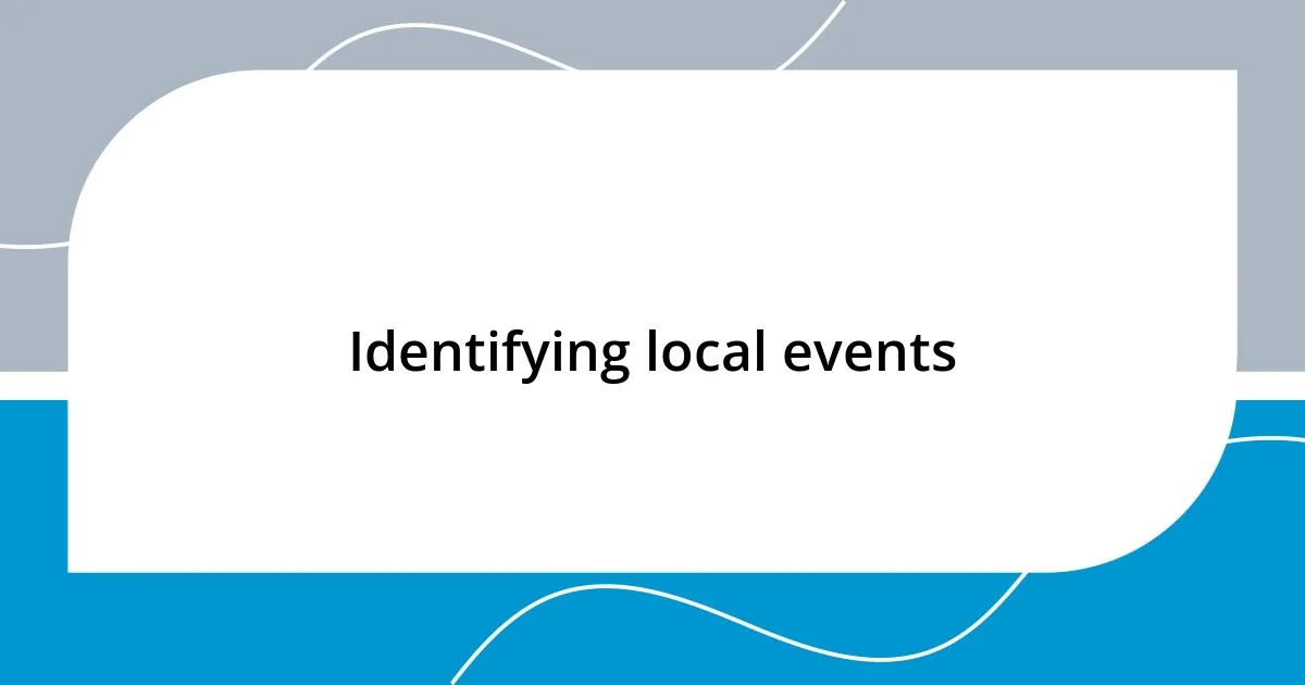 Identifying local events