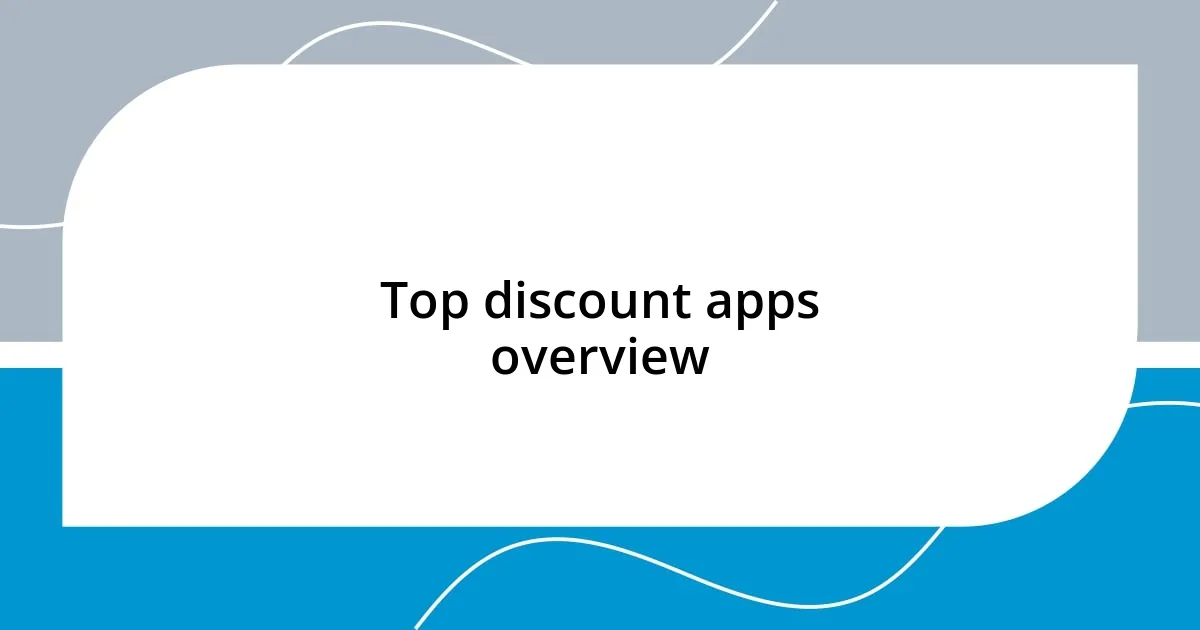 Top discount apps overview