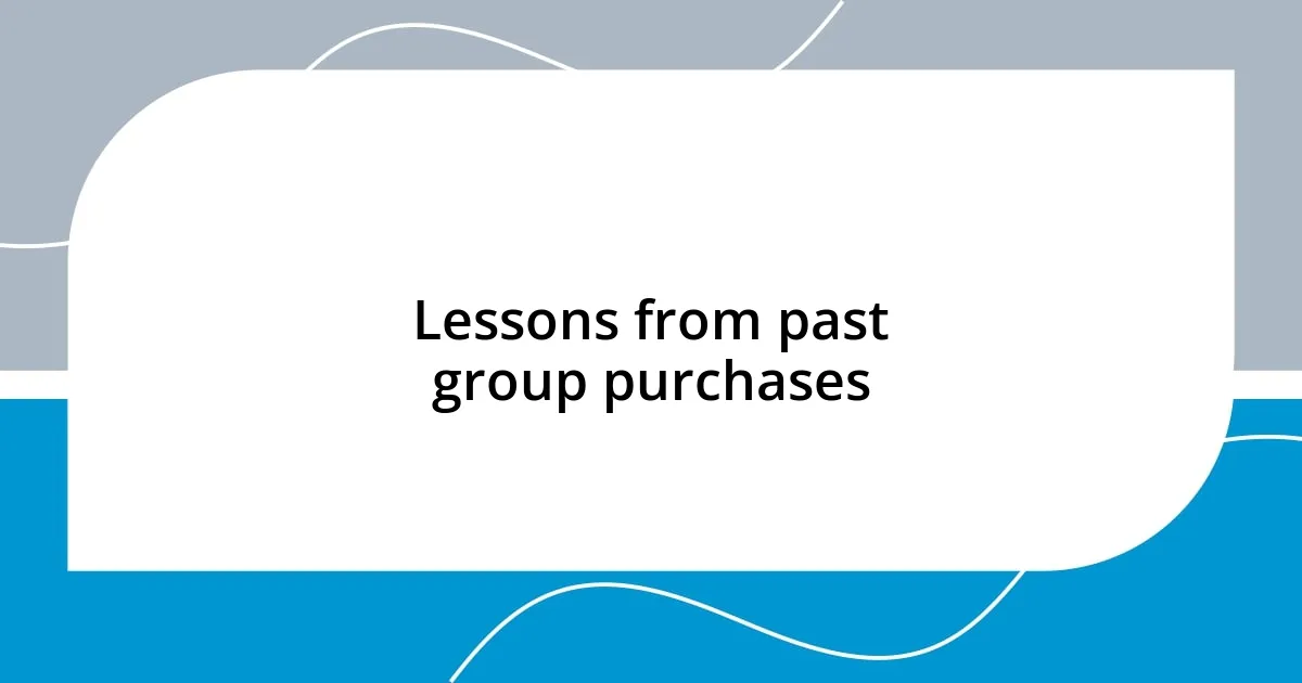 Lessons from past group purchases